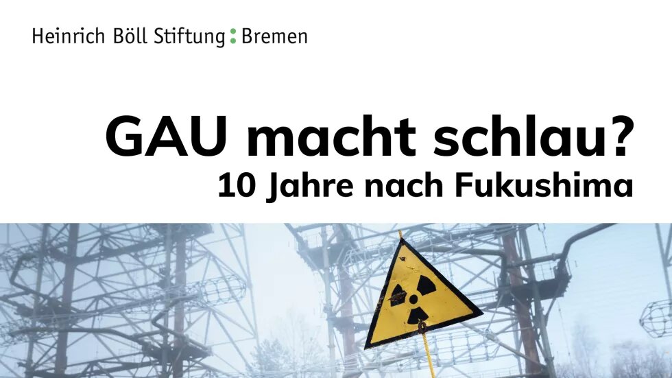 Titelbild zur Veranstaltung GAU macht schlau?